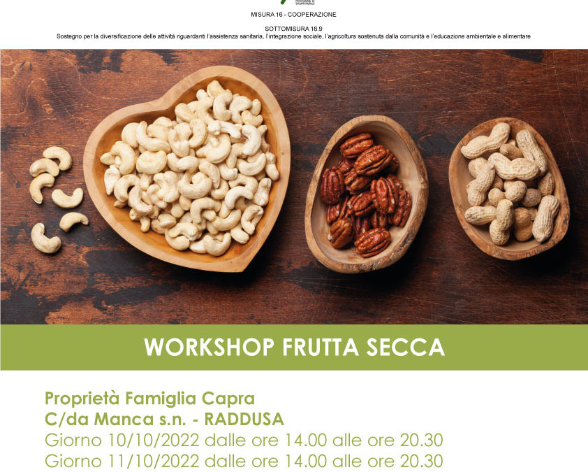 Workshop frutta secca del 10-11-12 Ottobre 2022